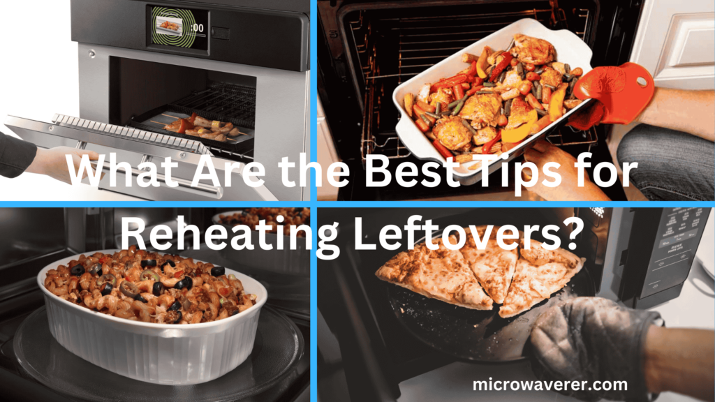 best tips for reheating leftovers